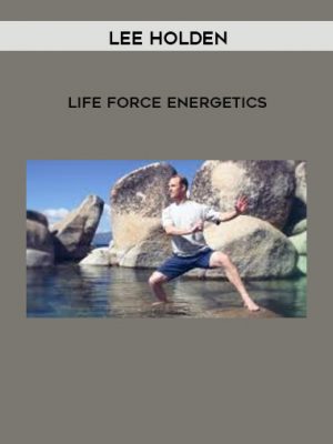 Lee Holden – Life Force Energetics