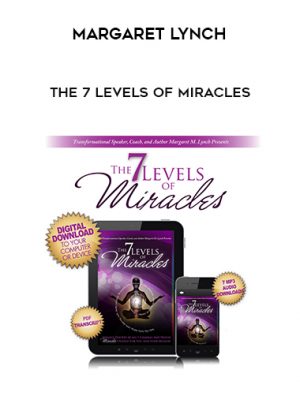 Margaret Lynch – The 7 Levels of Miracles