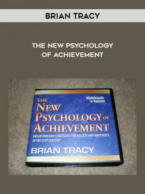 Brian Tracy – The New Psychology of Achievement