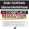 Alan Godwin – 2-Day Conflict Resolution Certificate Course for Mental Health Professionals