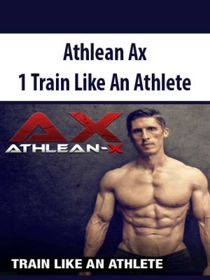 Athlean Ax 1 Train Like An Athlete