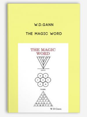 W.D.Gann – The Magic Word