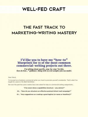 Well-Fed Craft The Fast Track to Marketing-Writing Mastery