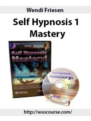 Wendi Friesen – Self Hypnosis 1 – Mastery