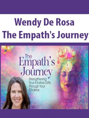 Wendy De Rosa – The Empath’s Journey