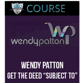 Wendy Patton - Get the Deed "Subject To"?
