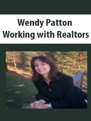 Wendy Patton – Working with Realtors