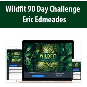 Wildfit 90 Day Challenge - Eric Edmeades