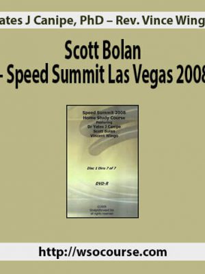 Yates J Canipe, PhD – Rev. Vince Wingo – Scott Bolan – Speed Summit Las Vegas 2008