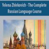 Yelena Zhivkovich – The Complete Russian Language Course