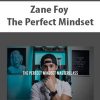 zane foy the perfect mindset