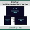 Bill Walsh – The Objection Box ELITE Verion